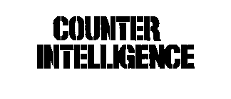 COUNTER INTELLIGENCE