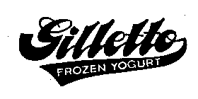 GILLETTO FROZEN YOGURT