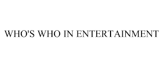 WHO'S WHO IN ENTERTAINMENT