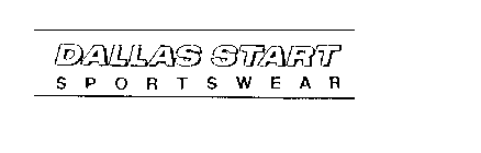 DALLAS START S P O R T S W E A R