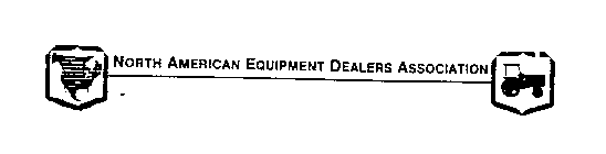 NORTH AMERICAN EQUIPMENT DEALERS ASSOCIATION