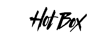 HOT BOX
