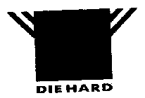 DIE HARD