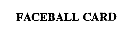 FACEBALL CARD