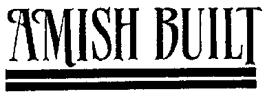 AMISH BUILT
