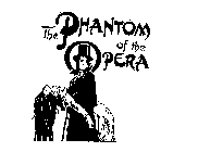 THE PHANTOM OF THE OPERA