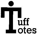 TUFF TOTES