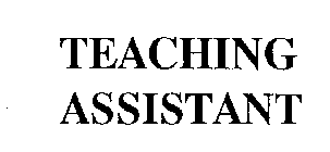 TEACHING ASSISTANT