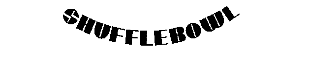SHUFFLEBOWL