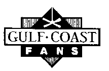 GULF-COAST FANS