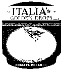 ITALIA'S GOLDEN DROPS