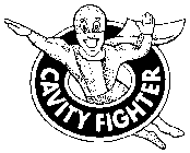 CAVITY FIGHTER