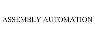 ASSEMBLY AUTOMATION