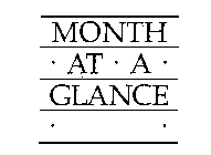 MONTH AT A GLANCE