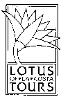 LOTUS OF-LA-COSTA TOURS