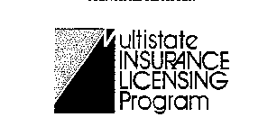 MULTISTATE INSURANCE LICENSING PROGRAM