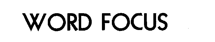 WORD FOCUS