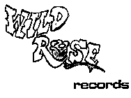 WILD ROSE RECORDS