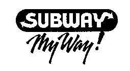 SUBWAY MY WAY!