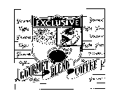 EXCLUSIVE GOURMET BLEND COFFEE GOURMET C