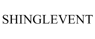 SHINGLEVENT