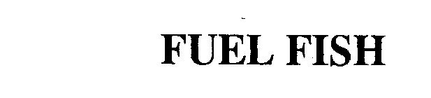 FUEL FISH