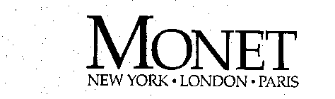 MONET NEW YORK-LONDON-PARIS