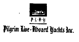 PILGRIM LIVE-ABOARD YACHTS INC. P.L.A.Y.