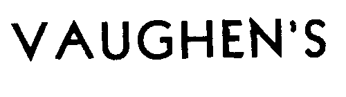 VAUGHEN'S