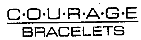 C.O.U.R.A.G.E. BRACELETS