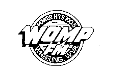 WOMP FM POWER HITS 100.5 WHEELING W. VA.