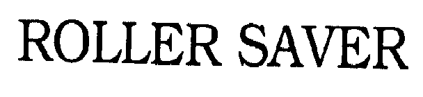 ROLLER SAVER