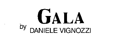 GALA BY DANIELE VIGNOZZI