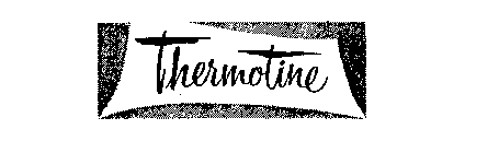 THERMOTINE