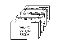 THE ART CARTON SERIES