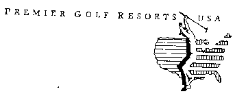 PREMIER GOLF RESORTS USA