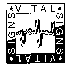 VITAL SIGNS VITAL SIGNS