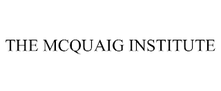 THE MCQUAIG INSTITUTE