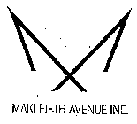 MAKI FIFTH AVENUE INC.