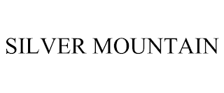 SILVER MOUNTAIN