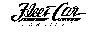 FLEET CAR FIRST CLASS CARRIERS