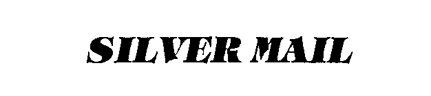 SILVER MAIL
