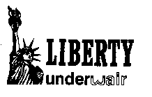 LIBERTY UNDERWAIR