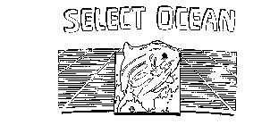 SELECT OCEAN