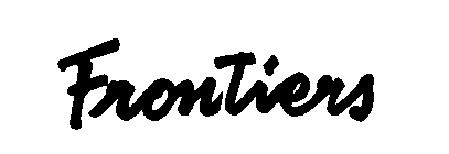 FRONTIERS