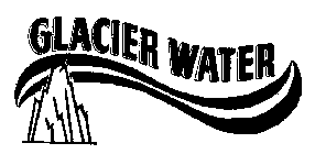 GLACIER WATER
