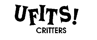 UFITS! CRITTERS