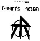 TYRANT'S REIGN