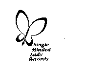 SINGLE MINDED LADY RECORDS