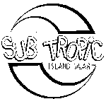 SUB TROPIC ISLAND WEAR